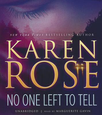 No One Left to Tell - Rose, Karen, and Gavin (Read by)