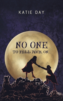 No One to Fall back On.. - Day, Katie