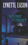 No One to Trust - Eason, Lynette