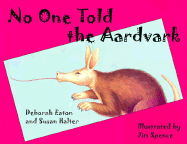 No One Told the Aardvark