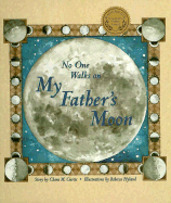 No One Walks on My Father's Moon
