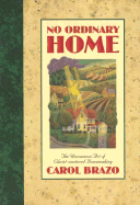 No Ordinary Home - Brazo, Carol