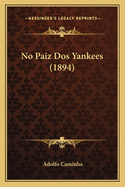 No Paiz Dos Yankees (1894)