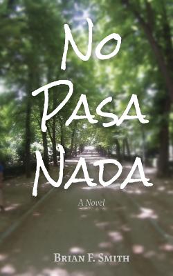 No Pasa Nada - Roscher, Ellie (Editor), and Smith, Brian F