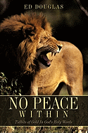 No Peace Within: Tidbits of Gold In God's Holy Words