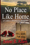 No Place Like Home: The Camilla Randall Mysteries # 4