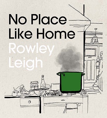 No Place Like Home - Leigh, Rowley