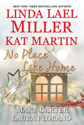 No Place Like Home - Lael Miller, Linda, and Martin, Kat, and Carter, Mary