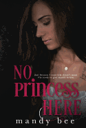 No Princess Here