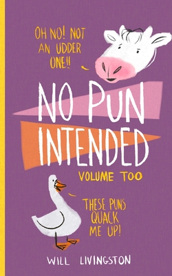 No Pun Intended: Volume Too - Williams, Obie (Foreword by), and Livingston, Will