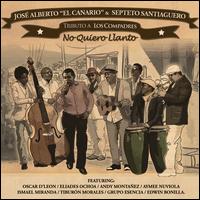 No Quiero Llanto - Tributo a los Compadres - Jos Alberto "El Canario"/Septeto Santiaguero