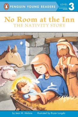 No Room at the Inn: The Nativity Story - Malone, Jean M