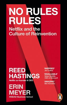 No Rules Rules: Netflix and the Culture of Reinvention - Hastings, Reed, and Meyer, Erin