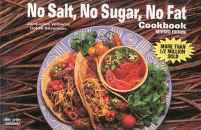 No Salt No Sugar No Fat Cookbook