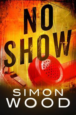 No Show - Wood, Simon