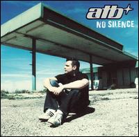 No Silence [Bonus CD & DVD] - ATB