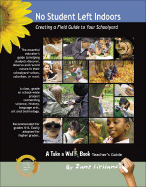 No Student Left Indoors: Creating a Field Guide to Your Schoolyard