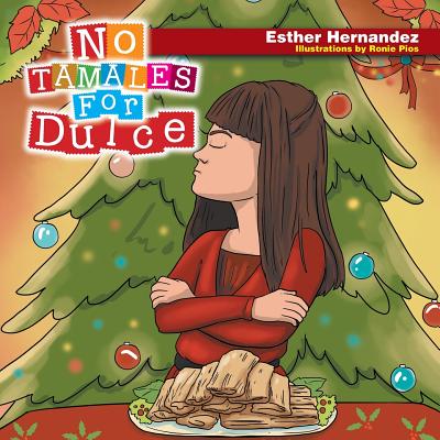 No Tamales For Dulce - Hernandez, Esther