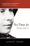 No Time for Silence - Hassey, Janette