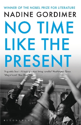 No Time Like the Present - Gordimer, Nadine