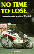 No Time to Lose: The Fast Moving World of Bill Ivy