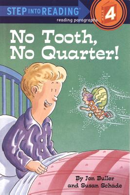 No Tooth, No Quarter! - Buller, Jon
