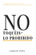 No Toqu?is Lo Prohibido: Cobertura divina de Dios