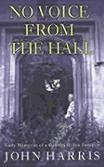 No Voice from the Hall: Early Memories of a Country House Snooper - Harris, John