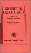 No way to treat a lady : based upon the novel by William Goldman