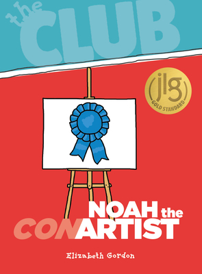 Noah the Con Artist - Gordon, Elizabeth