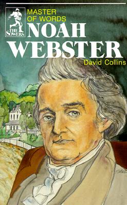 Noah Webster (Sowers Series) - Collins, David, and David, Collins