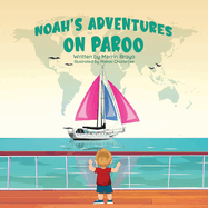 Noah's Adventures on Paroo: A Child's Sailboat Holiday