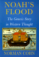 Noahs Flood: The Genesis Story in Western Thought