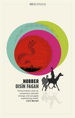 Nobber: 'A bloody and brilliant first novel' - Fagan, Oisin