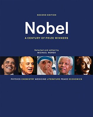 Nobel: A Century of Prize Winners - Worek, Michael (Editor)