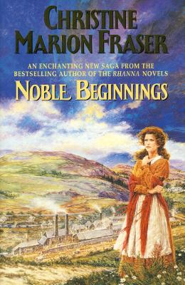 Noble Beginnings - Fraser, Christine Marion