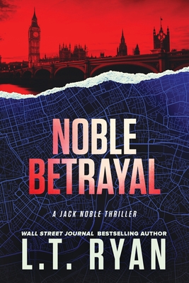 Noble Betrayal - Ryan, L T