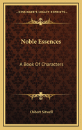 Noble Essences: A Book of Characters