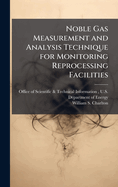 Noble Gas Measurement and Analysis Technique for Monitoring Reprocessing Facilities