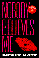 Nobody Believes Me