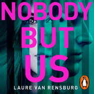 Nobody But Us: A chilling and unputdownable revenge thriller with a jaw-dropping twist