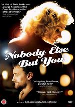 Nobody Else But You - Gerald Hustache-Mathieu