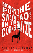 Nobody Puts Swayze in the Corner: The Tao of Swayze