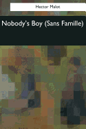 Nobody's Boy: (Sans Famille)