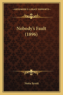 Nobody's Fault (1896)