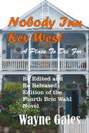 Nobody's Inn Key West: A Place To Die For