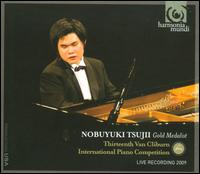 Nobuyuki Tsujii, Gold Medalist: Thirteenth Van Cliburn International Piano Competition - Nobuyuki Tsujii (piano)