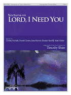 Nocturne on "lord, I Need You"