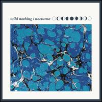 Nocturne - Wild Nothing