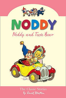 Noddy and Tessie Bear - Blyton, Enid